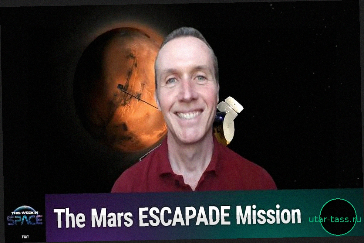 На этой неделе в космосе: Эпизод 210 – Проект ESCAPADES на Марсе